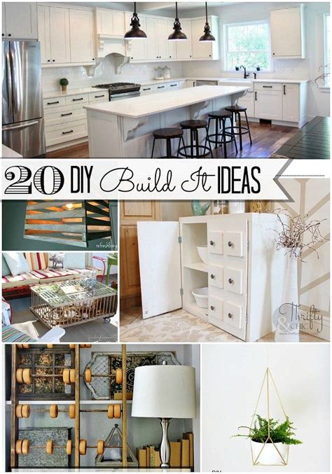 Build Something New For Your Home Here Are 20 Diy Build It Ideas For