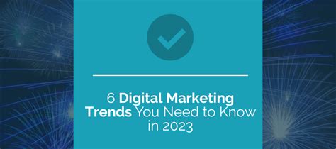 6 Digital Marketing Trends You Need To Know In 2023 Web Ascender
