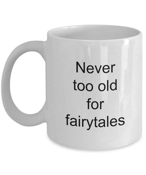 fairytale mug never too old for fairytales dreamer t etsy