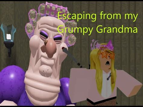 Escaping From My Grumpy Grandma YouTube