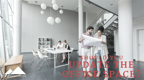 Workplace Makeover Should You Update The Office Space Masis Staffing