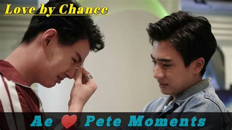 Love By Chance Ae ♥ Pete Moments Lovebychance Aepete Thaibl