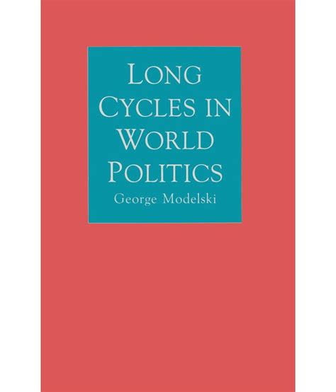 Long Cycles In World Politics Buy Long Cycles In World Politics Online