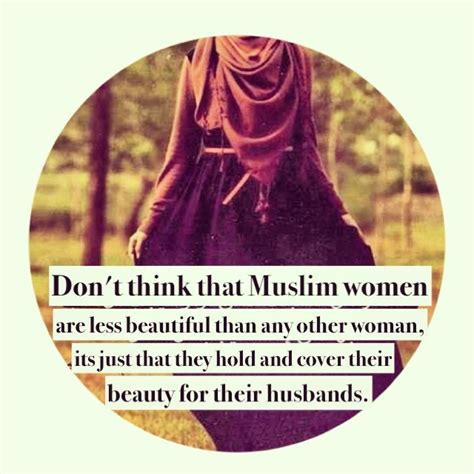 Discover and share muslim women quotes. Islamic Quotes About Women Beauty - We Need Fun