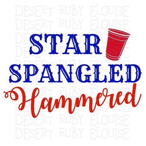 Star Spangled Hammered / 4th of July SVG / Funny 4th of July SVG