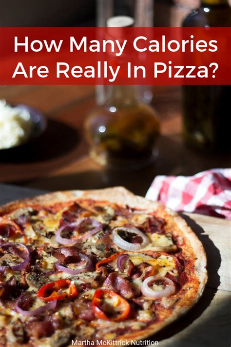 A whole pizza is typically 8 slices. How Many Calories are in Pizza? | Martha McKittrick Nutrition