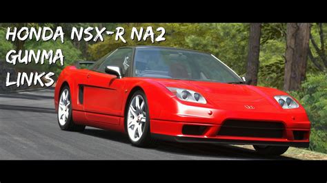 Assetto Corsa Honda NSX R NA2 Gunma Gunsai Touge LINKS YouTube