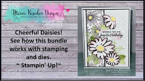 Cheerful Daisies See How It Works Stampin Up In 2023 Daisy
