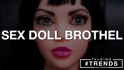 Sex Doll Brothel To Open In Toronto Youtube