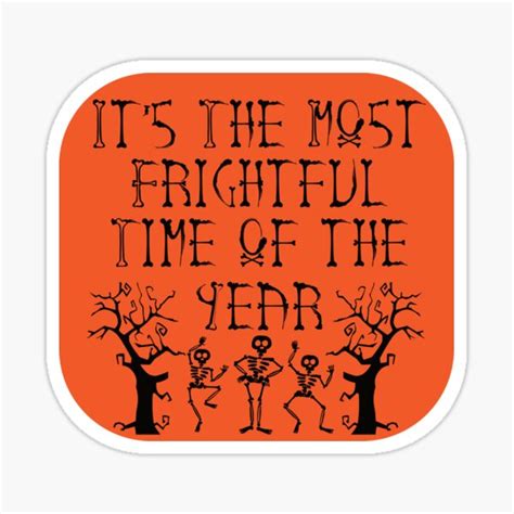 the most frightful time of the year halloween skeletons sticker for sale by larrysdesigns