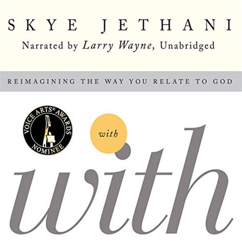With: Reimagining the Way You Relate to God (Audio Download): Skye ...