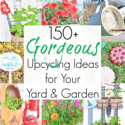 150 Diy Or Upcycling Ideas For Yard And Garden Projects