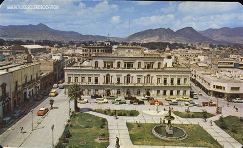 Saltillo Del Recuerdo La Plaza De Armas