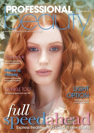 Professional Beauty Magazine Professional Beauty May 2013 Back Issue