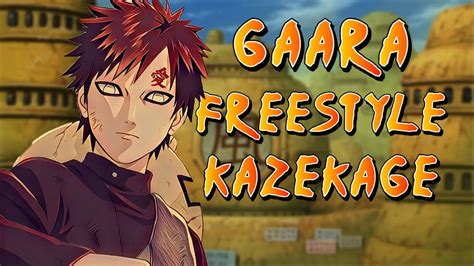 Naruto Gaara Freestyle Kazekage Youtube