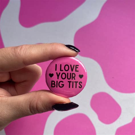 i love your big tits pink badge cheeky badge bdsm nsfw kink community t for partner sex