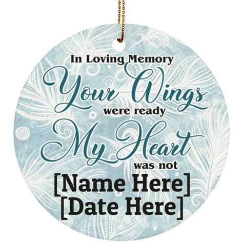 Memorial Ornaments Your Wings Were Ready My Heart Was Not Ornament