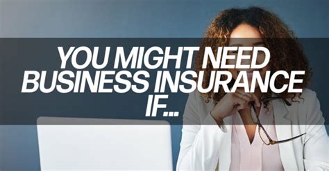 You Might Need Business Insurance If Ica Agency Alliance Inc