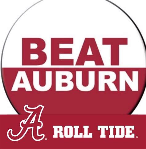 Beat Auburn Alabama Football Roll Tide Alabama Crimson Tide Football