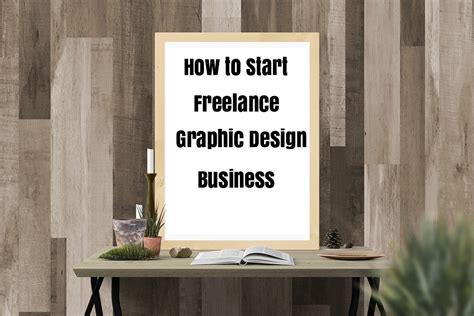 How To Start A Freelance Graphic Design Business For Beginners Seekahost