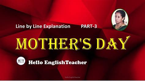 Mothers Day Class 11 Line By Line Explanation Part 3 Hello English