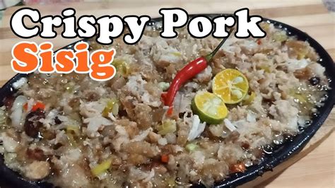 how to cook sizzling crispy pork sisig fat daddy s kusina sisig recipe youtube