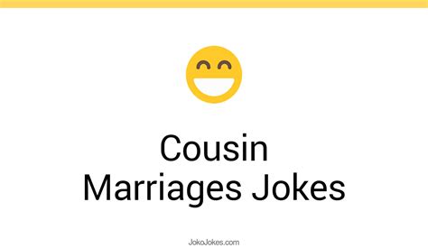 4 Cousin Marriages Jokes And Funny Puns Jokojokes