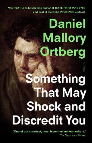 9781913348144 something that may shock and discredit you abebooks ortberg daniel mallory
