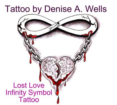 Lost Love Tattoo Design By Denise A Wells So Called Infi Flickr