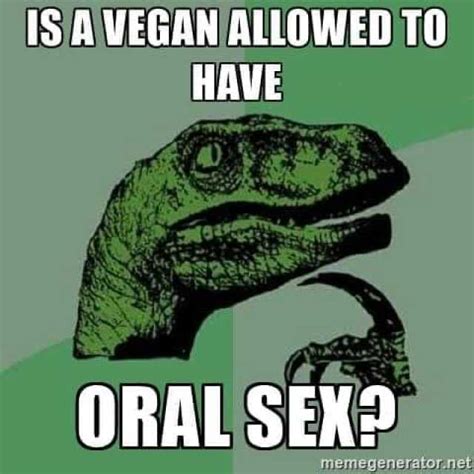 Is A Vegan Allowed To Have Oral Sex