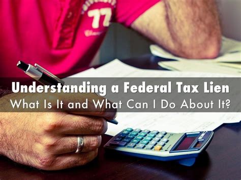 Understanding A Federal Tax Lien What Is It And What Can I Do About
