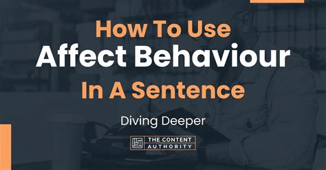 How To Use Affect Behaviour In A Sentence Diving Deeper