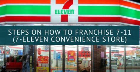 Steps On How To Franchise 7 11 7 Eleven Convenience Store Joseph Buarao