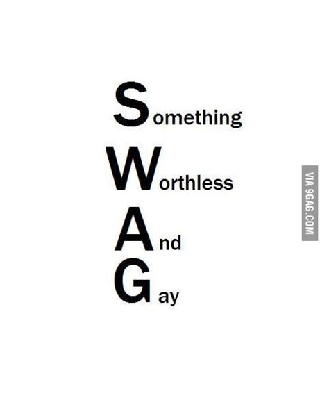 What I Think Swag Means 9gag