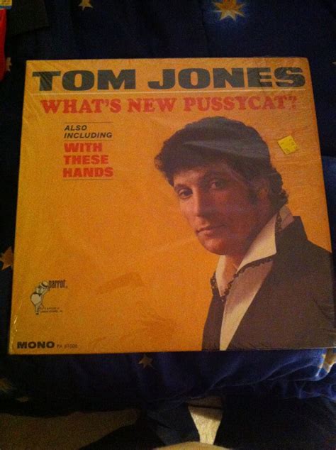 Whats New Pussycat By Tom Jones Whats New Pussycat Whats New