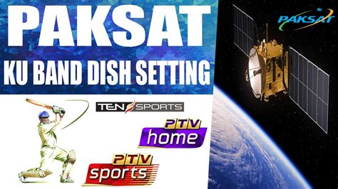 Paksat Ku Band Dish Setting On Ft Channel List Youtube