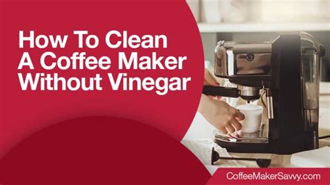 Clean a coffee maker with baking soda. How To Clean A Coffee Maker Without Vinegar