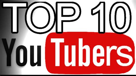 Top Ten Youtubers Youtube