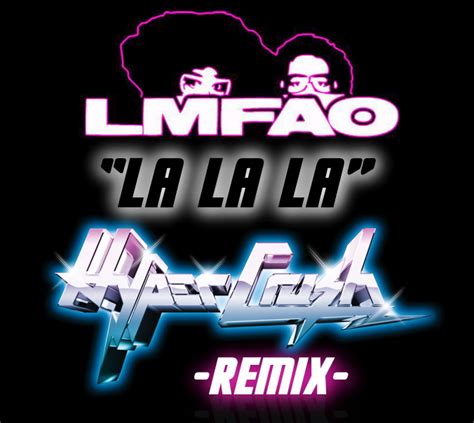 New Remix Lmfao La La La Hyper Crush Remix Boomboomchik
