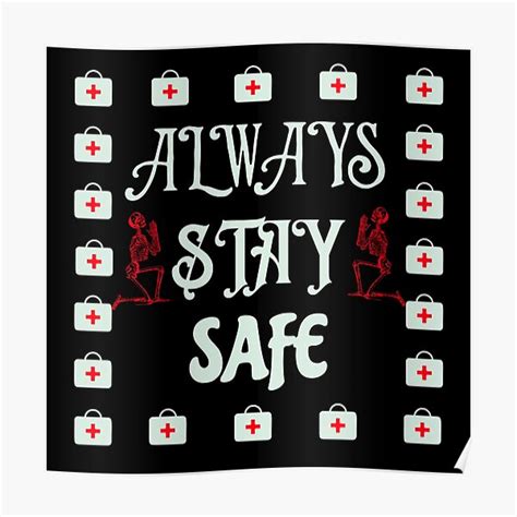 Stay Safe Poster For Sale By Mr Timz Art Redbubble