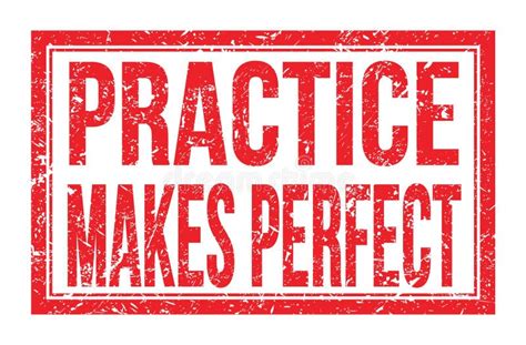 Practice Makes Perfect Words On Red Rectangle Stamp Sign Stock