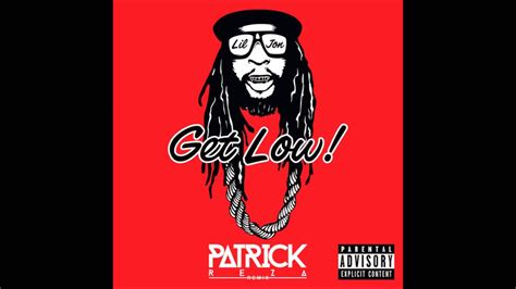 Lil Jon Get Low Patrickreza Remix Youtube