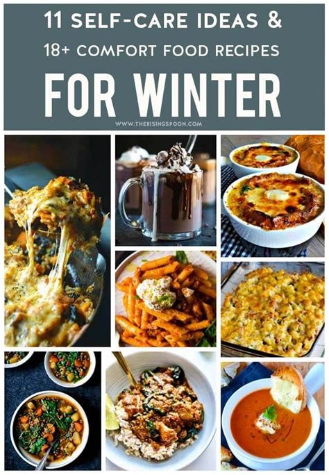 Comfort Food Recipes And Self Care Ideas For Winter Comfort Food Recipes Food