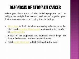 Ppt Stomach Gastric Cancer Causes Symptoms Diagnosis And