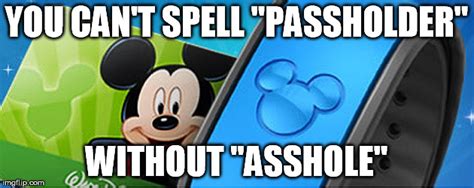 Disney Passholes Imgflip