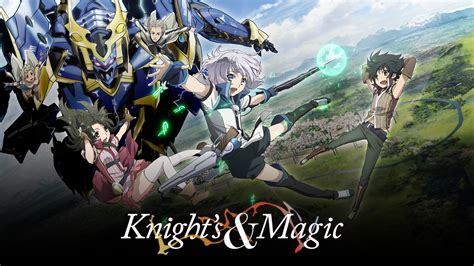 Maybe you would like to learn more about one of these? Knight's & Magic (Anime TV 2017)
