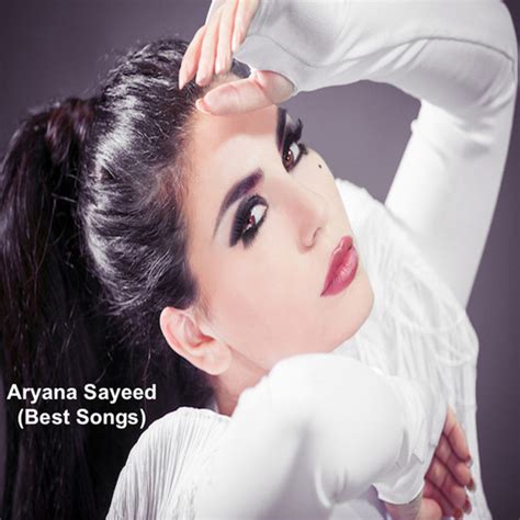 Aryana Sayeed Best Songs Album By Aryana Sayeed Spotify
