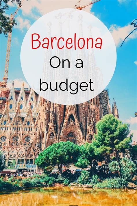 Travel Guide For Barcelona On A Budget Viajes España Baratos España