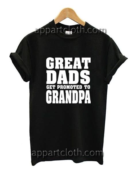 Great Dads Get Promoted To Grandpa Funny Shirts Funny America Shirts