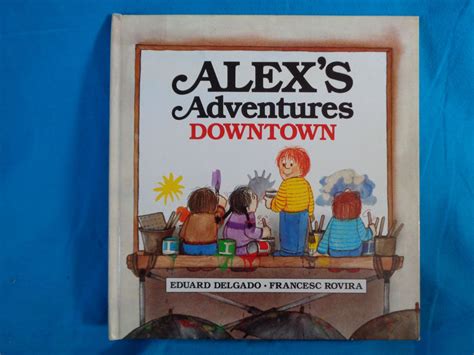 Vintage Alex S Adventures Downtown Book By Eduard Delgado By Thevintagekeepers On Etsy